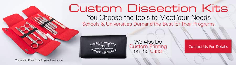 Custom Dissection Kits - We build them to fit your needs! Ask us about it!